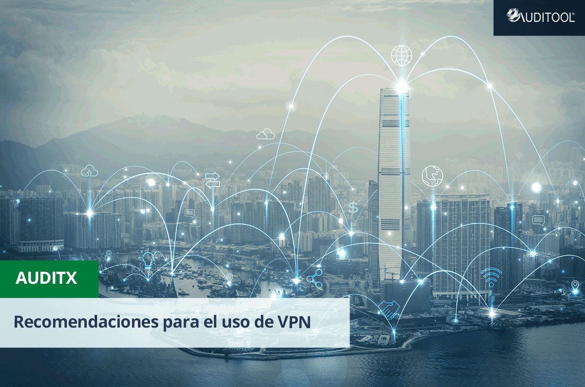 Recomendaciones para el uso de VPN