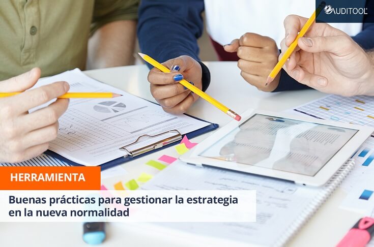 Buenas prácticas para gestionar la estrategia en la nueva normalidad