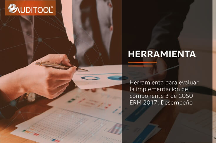 Herramienta para evaluar la implementación del componente 3 de COSO ERM 2017: Desempeño