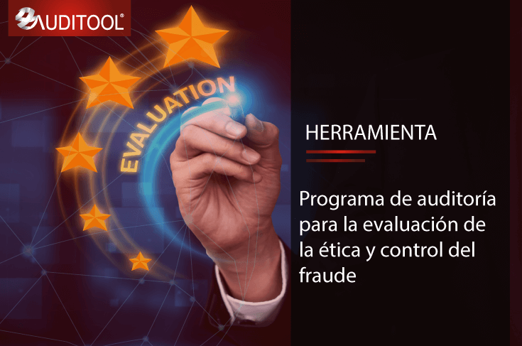 Programa de Auditoría para la Evaluación de la Ética y Control del Fraude